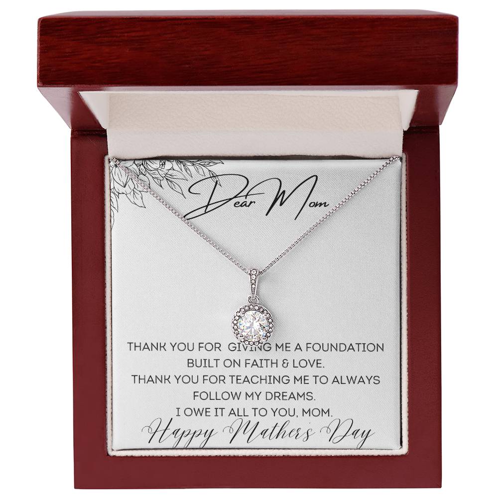 To Mom - Foundation Built on Faith & Love - Eternal Hope Necklace