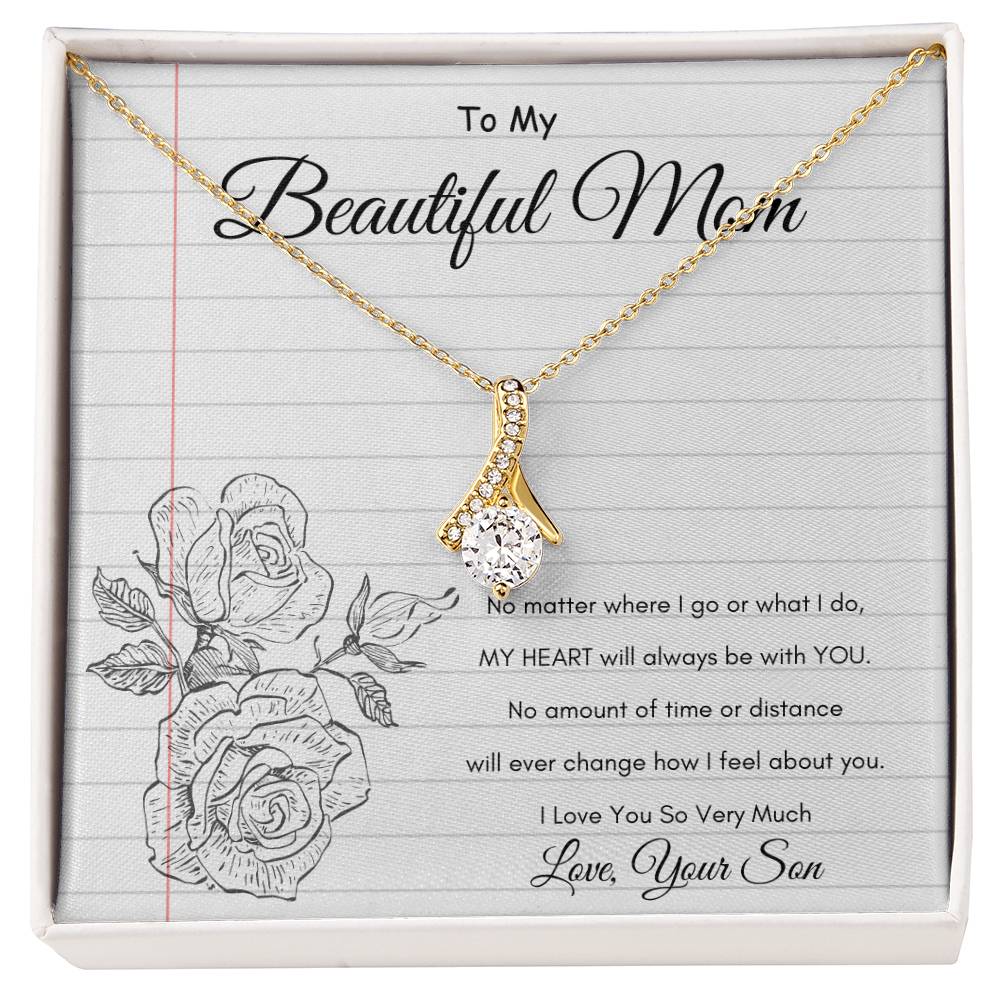 Beautiful Mom - My Heart will always be with you - From Son - Alluring Beauty