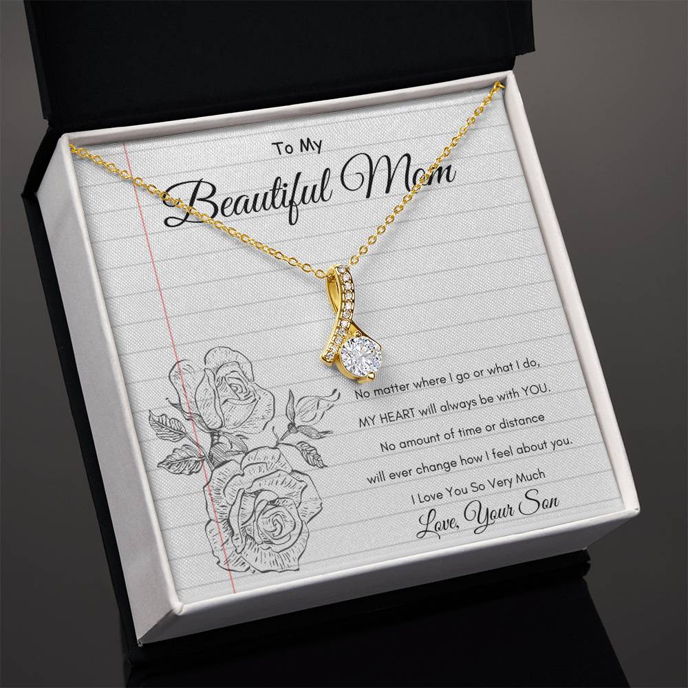 Beautiful Mom - My Heart will always be with you - From Son - Alluring Beauty