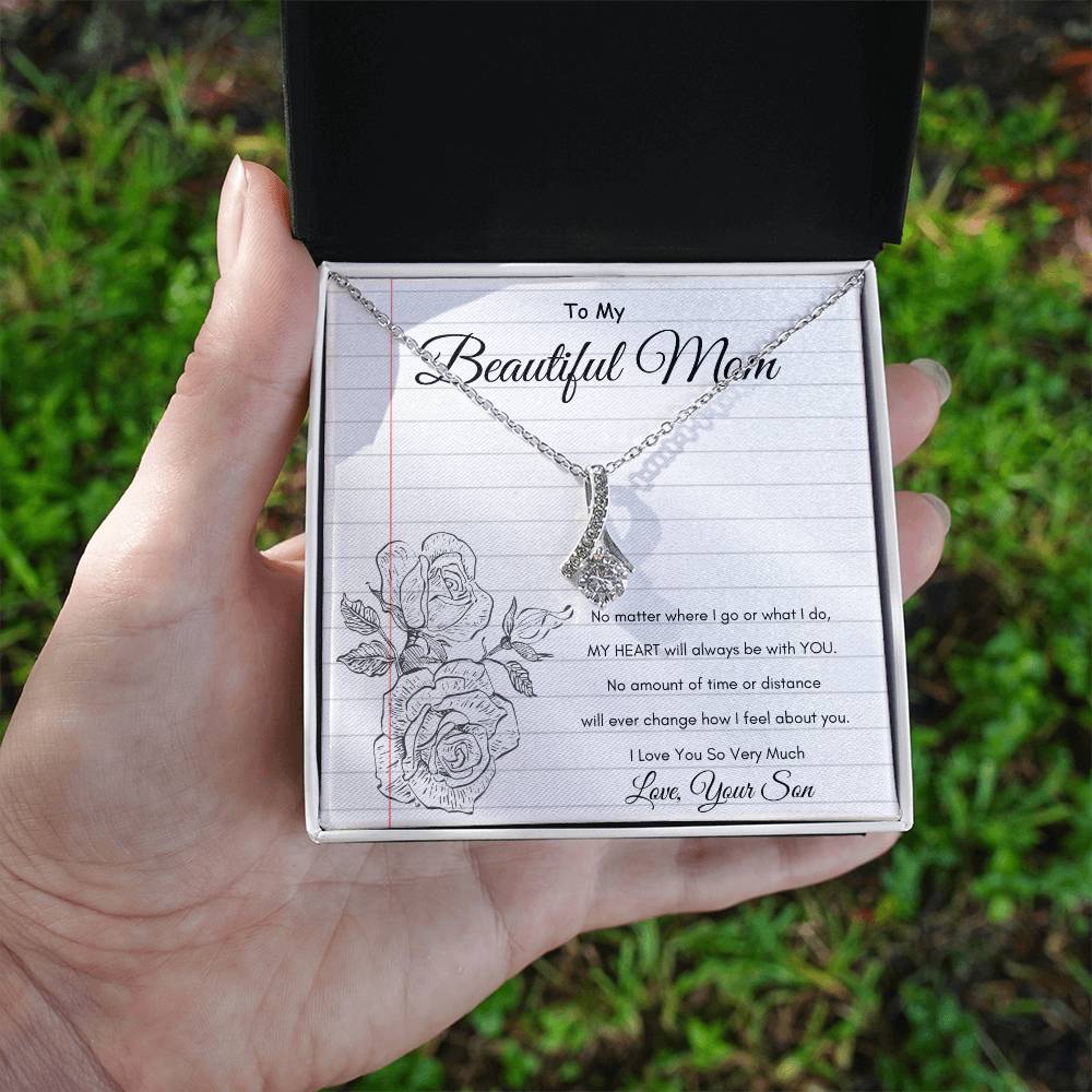 Beautiful Mom - My Heart will always be with you - From Son - Alluring Beauty