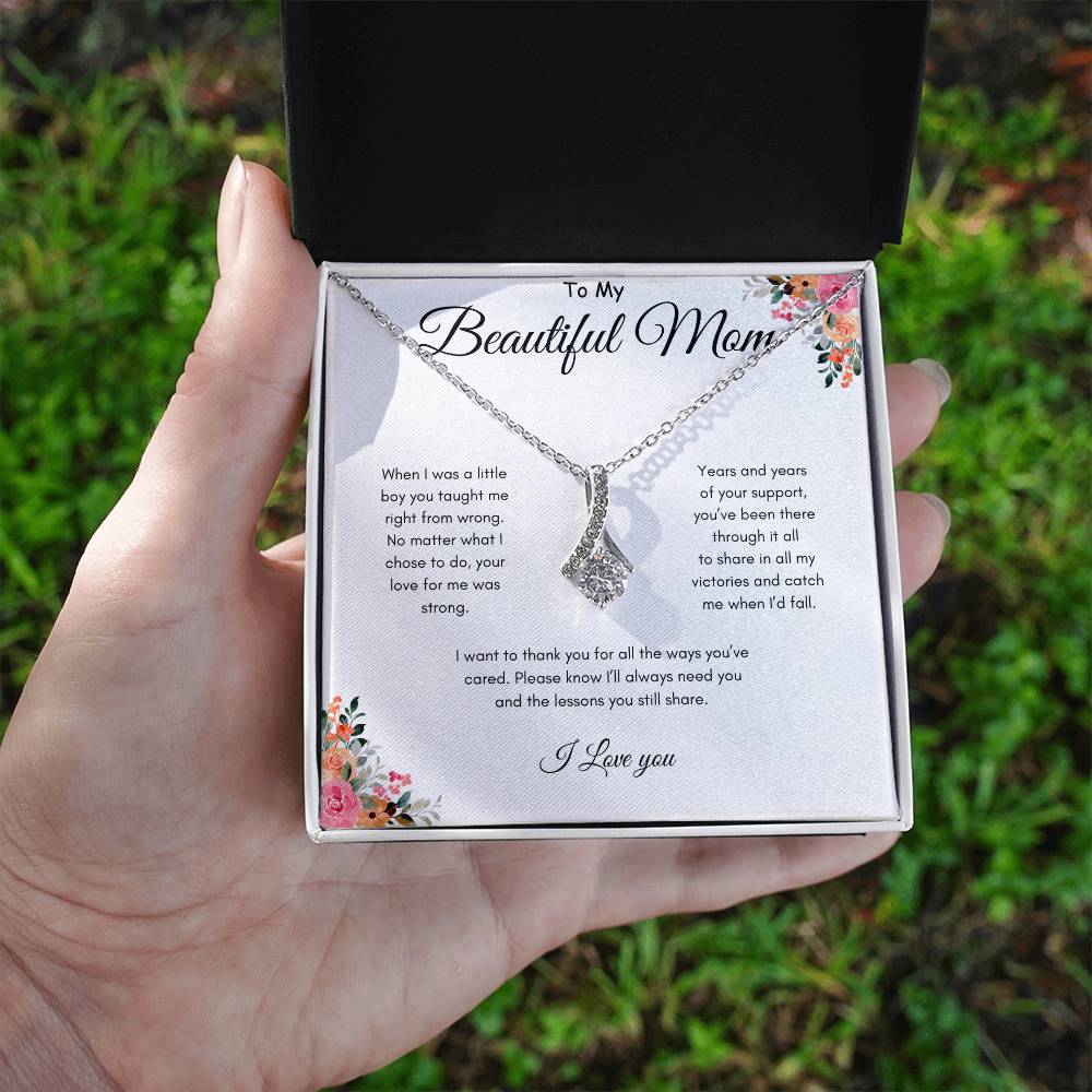 To Mom - Been there through it all - From Son - Alluring Beauty Necklace