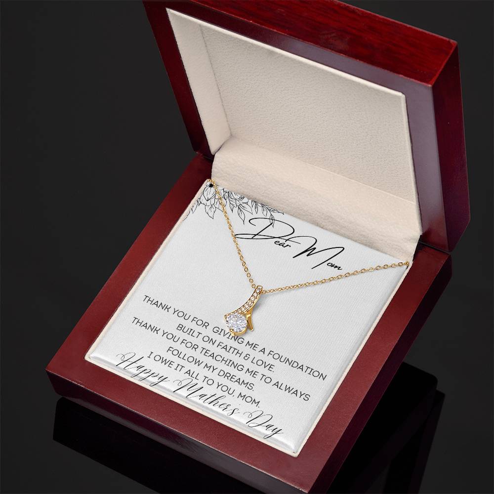 To Mom - Foundation Built on Faith & Love - Alluring Beauty Necklace
