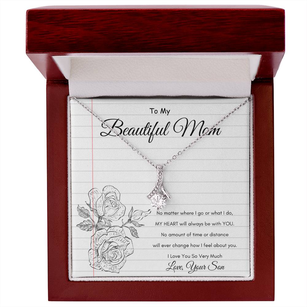 Beautiful Mom - My Heart will always be with you - From Son - Alluring Beauty