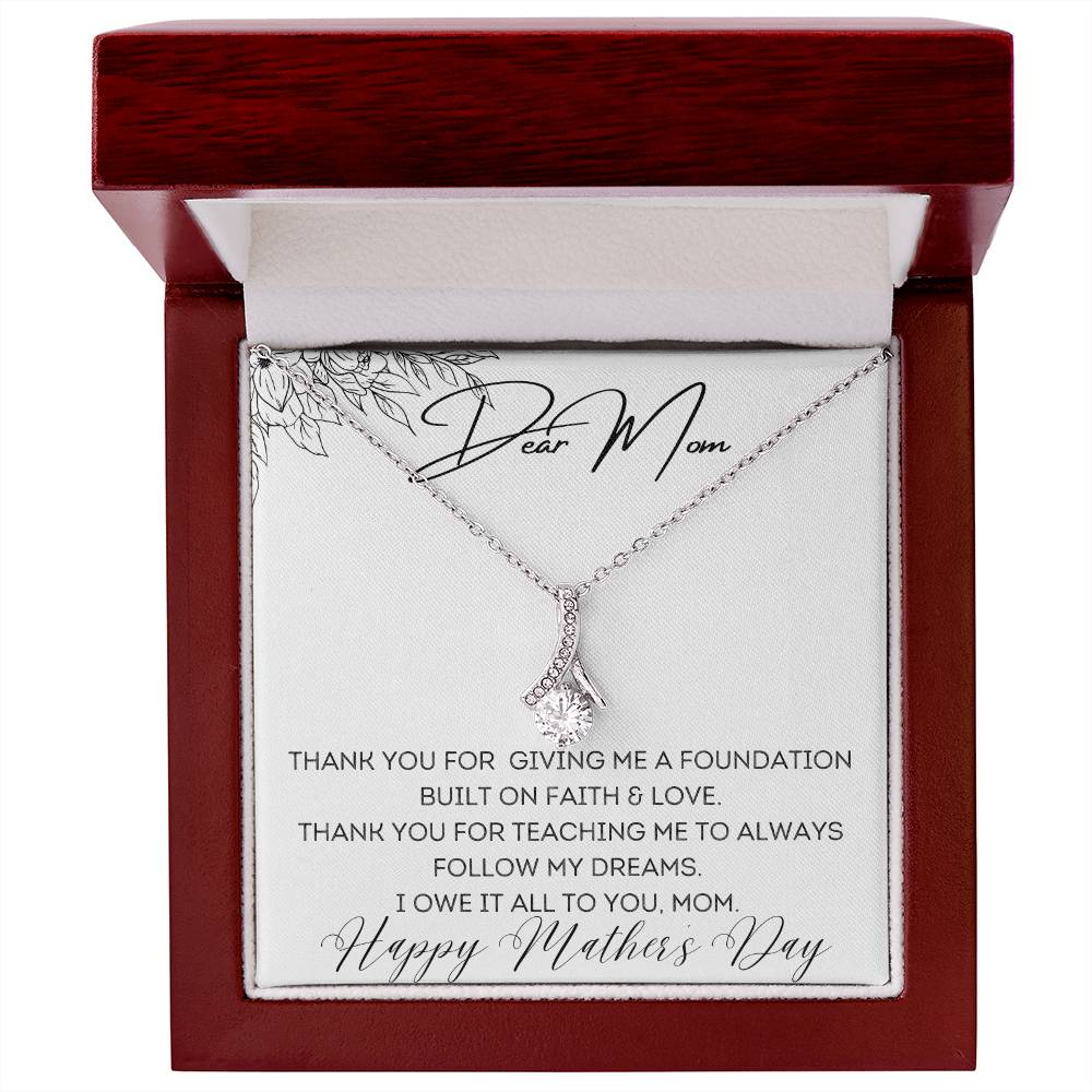 To Mom - Foundation Built on Faith & Love - Alluring Beauty Necklace