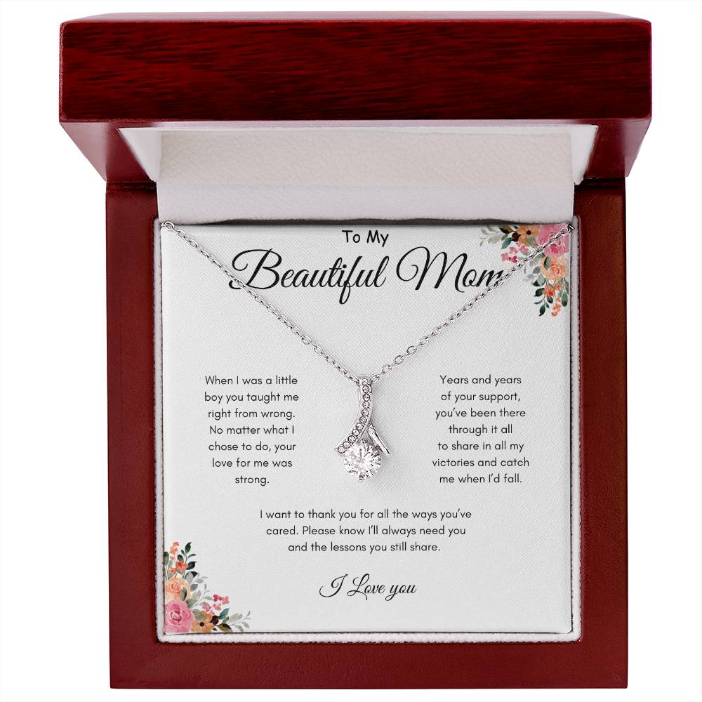 To Mom - Been there through it all - From Son - Alluring Beauty Necklace
