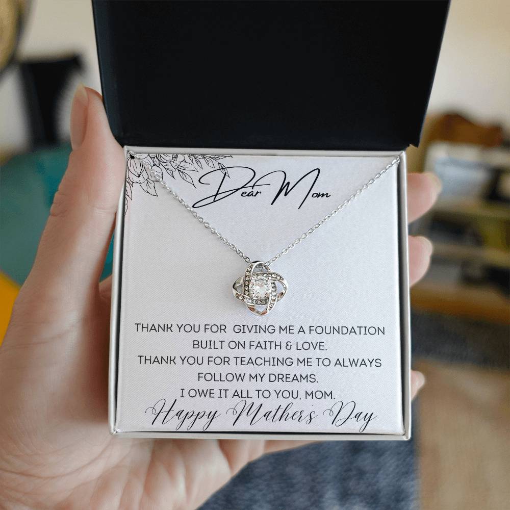To Mom - Foundation Built on Faith & Love - Love Knot Necklace