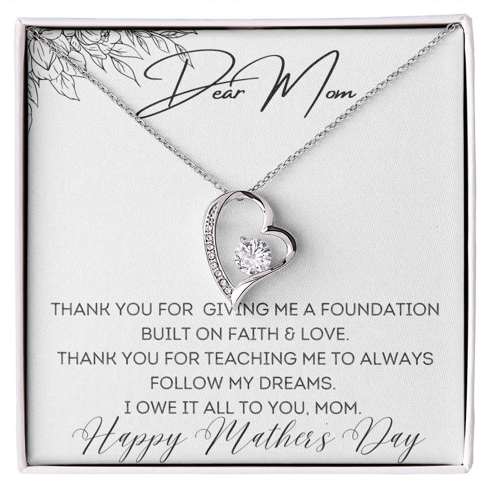 To Mom - Foundation Built on Faith & Love - Forever Love Necklace