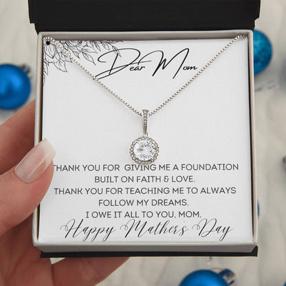 To Mom - Foundation Built on Faith & Love - Eternal Hope Necklace