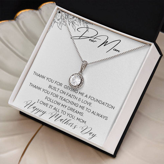 To Mom - Foundation Built on Faith & Love - Eternal Hope Necklace