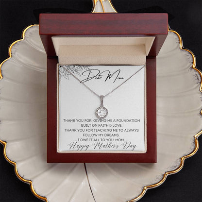 To Mom - Foundation Built on Faith & Love - Eternal Hope Necklace