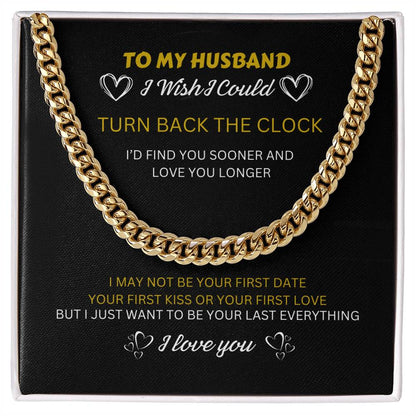To my Husband - I want to be your Last Everything