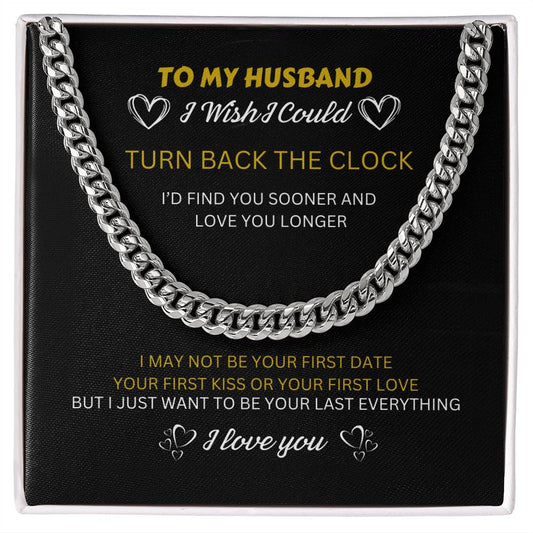 To my Husband - I want to be your Last Everything