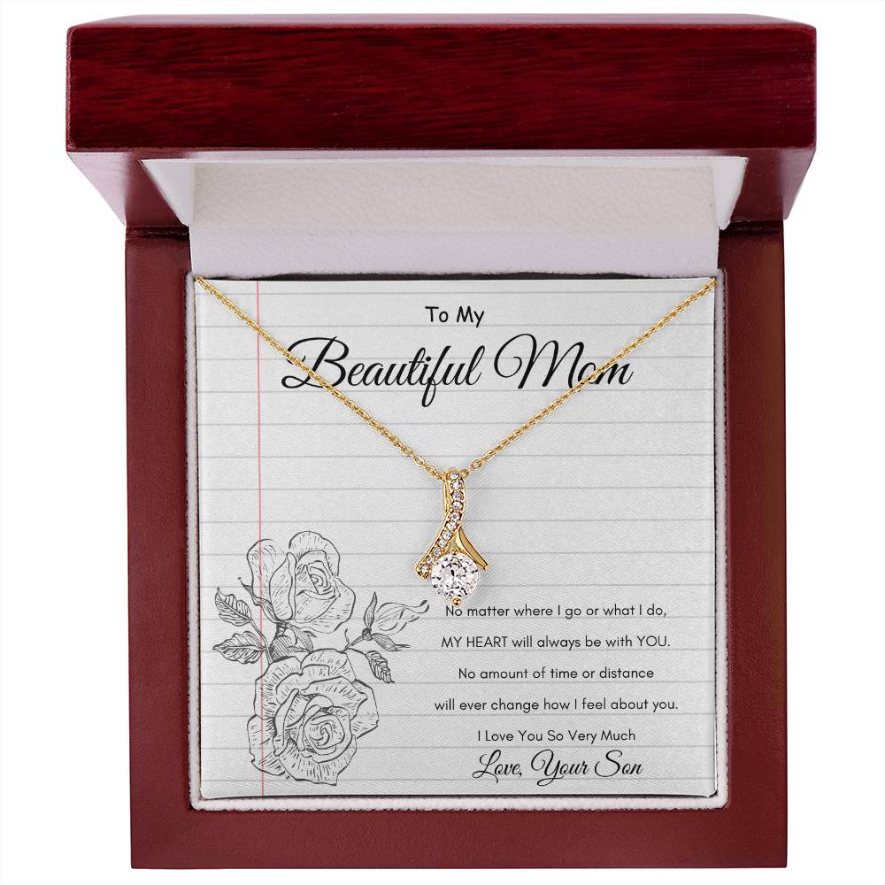 Beautiful Mom - My Heart will always be with you - From Son - Alluring Beauty