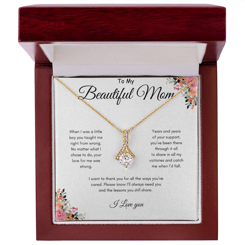 To Mom - Been there through it all - From Son - Alluring Beauty Necklace