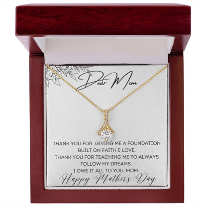 To Mom - Foundation Built on Faith & Love - Alluring Beauty Necklace