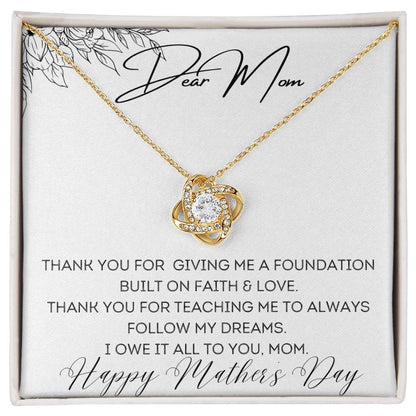 To Mom - Foundation Built on Faith & Love - Love Knot Necklace