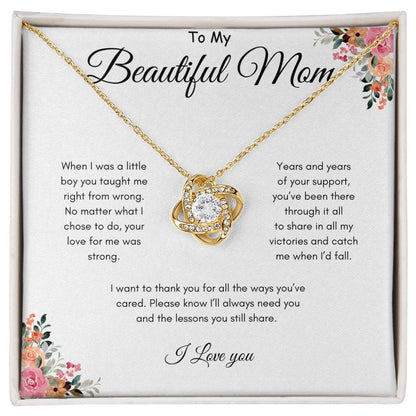 To Mom - Been there through it all - From Son - Love Knot Necklace