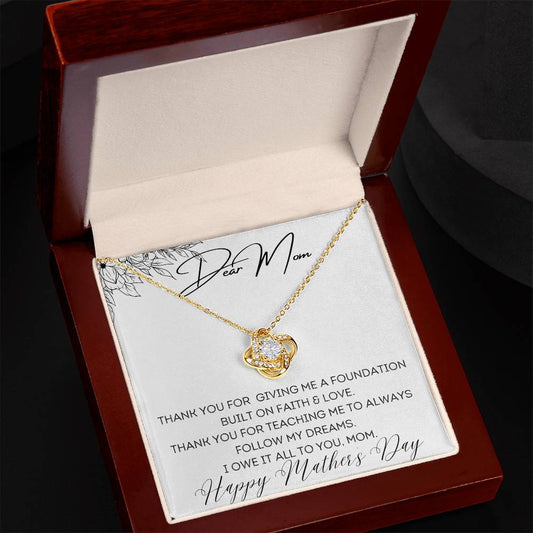 To Mom - Foundation Built on Faith & Love - Love Knot Necklace