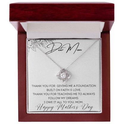 To Mom - Foundation Built on Faith & Love - Love Knot Necklace