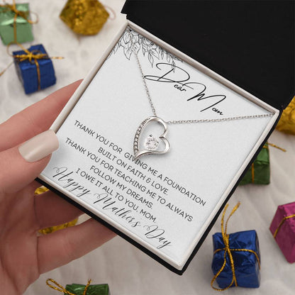 To Mom - Foundation Built on Faith & Love - Forever Love Necklace
