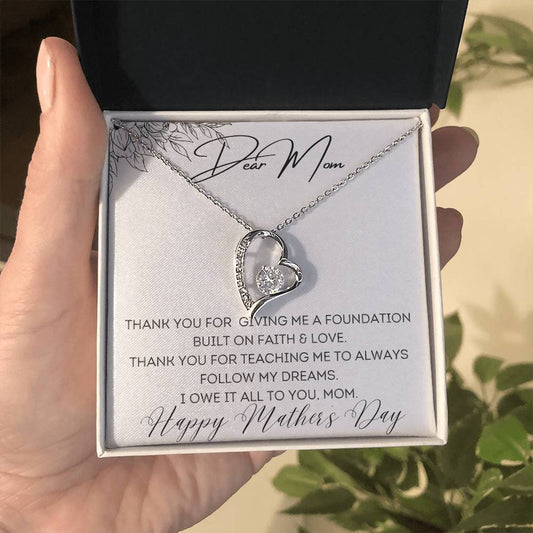 To Mom - Foundation Built on Faith & Love - Forever Love Necklace
