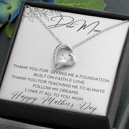 To Mom - Foundation Built on Faith & Love - Forever Love Necklace