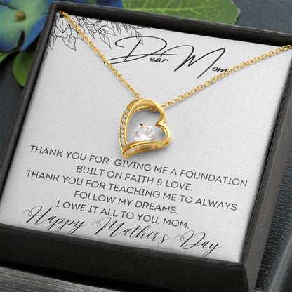 To Mom - Foundation Built on Faith & Love - Forever Love Necklace